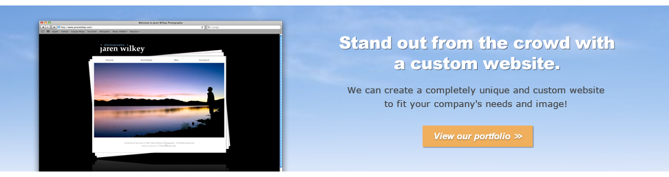 Stand out from the crowd with a custom web site.